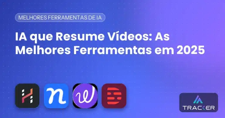 IA que Resume Vídeos: As Melhores Ferramentas em 2025