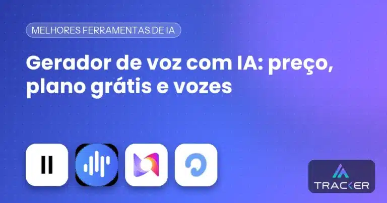 Gerador de voz com IA: preço, plano grátis e vozes