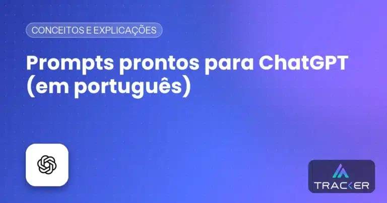 Prompts prontos para ChatGPT (em português)