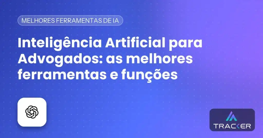 Capa: Inteligência Artificial para Advogados: as melhores ferramentas e funções