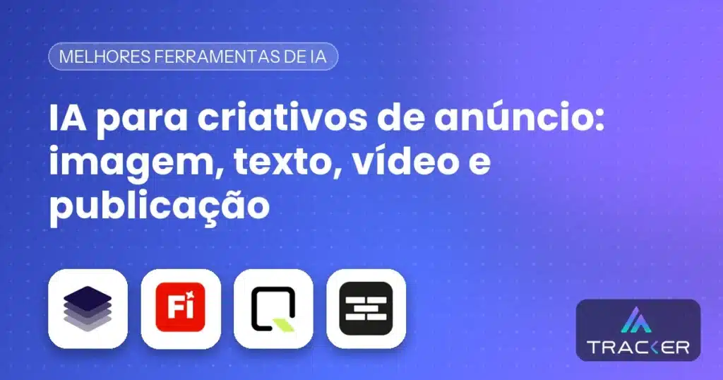 Capa: IA para criativos de anúncio: imagem, texto, vídeo e publicação