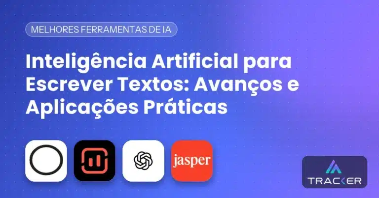 Inteligência Artificial para Escrever Textos: Avanços e Aplicações Práticas