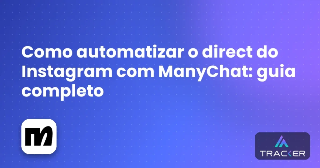 Capa: Como automatizar o direct do Instagram com ManyChat: guia completo