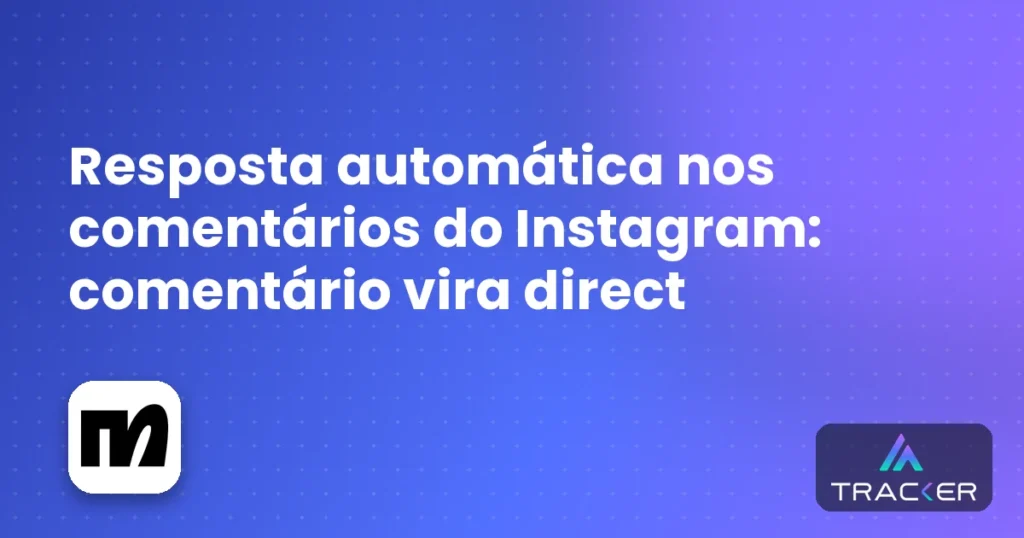 Capa: Resposta automática nos comentários do Instagram: comentário vira direct