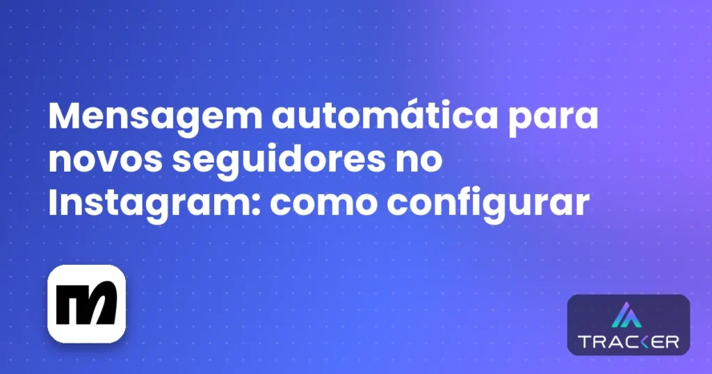 Capa: Mensagem automática para novos seguidores no Instagram: como configurar