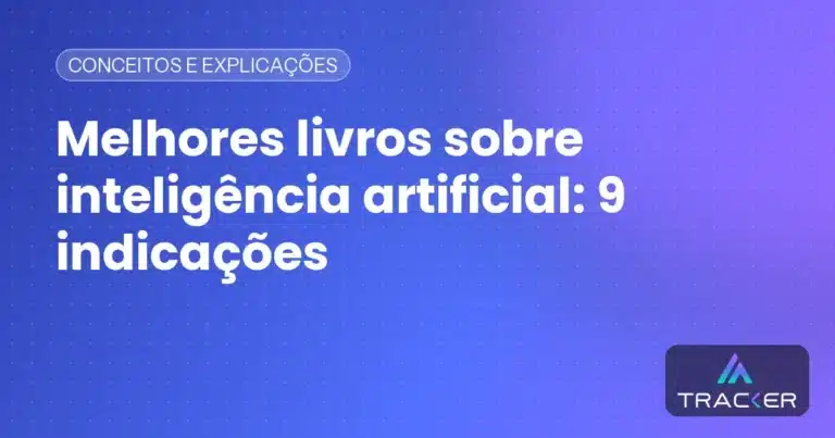 Melhores livros sobre inteligência artificial: 9 indicações